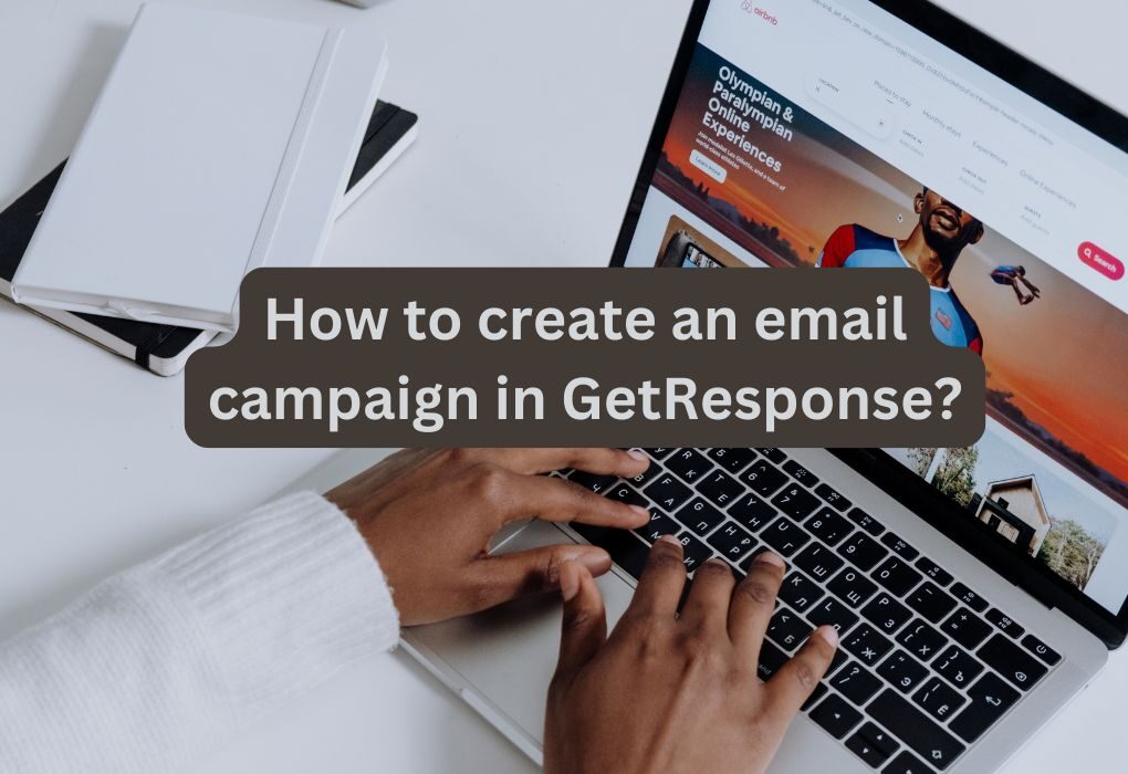 How to create an email campaign in GetResponse?