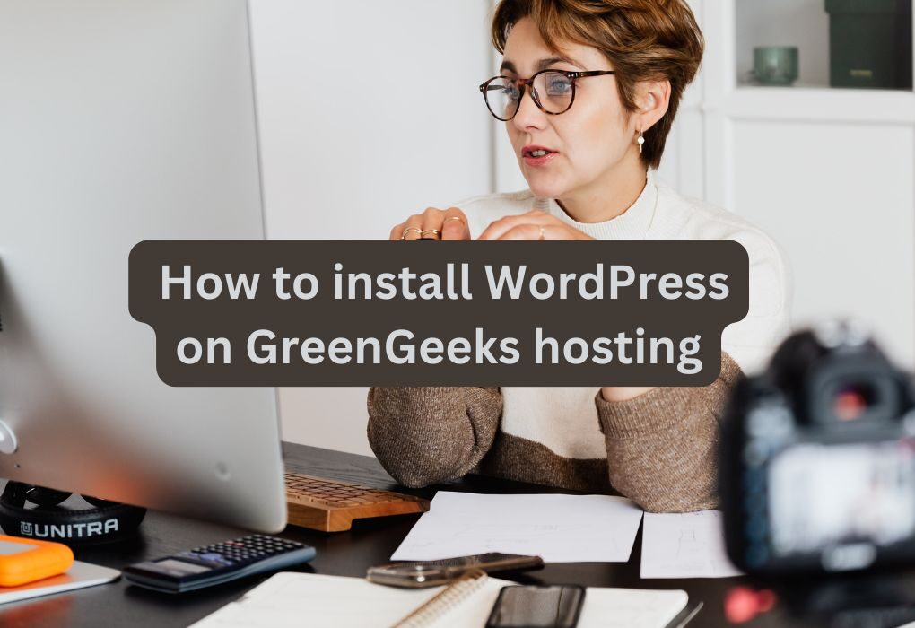 How to install WordPress on GreenGeeks hosting