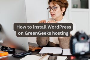 How to install WordPress on GreenGeeks hosting